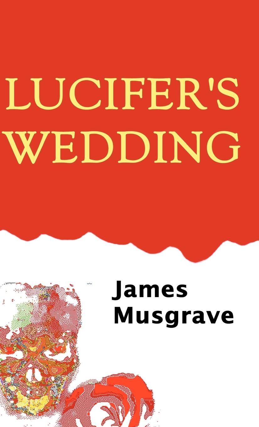 Lucifer’s Wedding